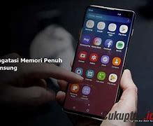 Apa Yang Membuat Memori Hp Samsung Penuh